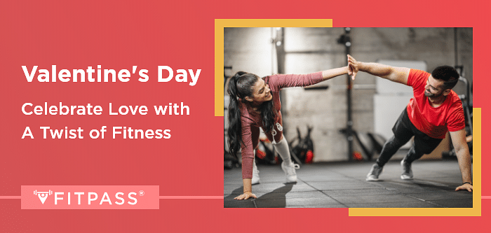 This Valentine's Day, Celebrate Love with a Twist of Fitness