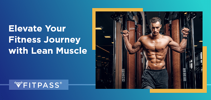 Elevate Your Fitness Journey with Lean Muscle
