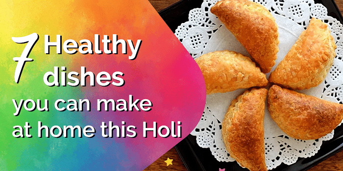 Holi 2019: 7 Healthy Dishes You Can Make At Home This Holi