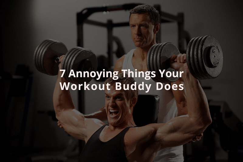7 Annoying Things Your Workout Buddy Does