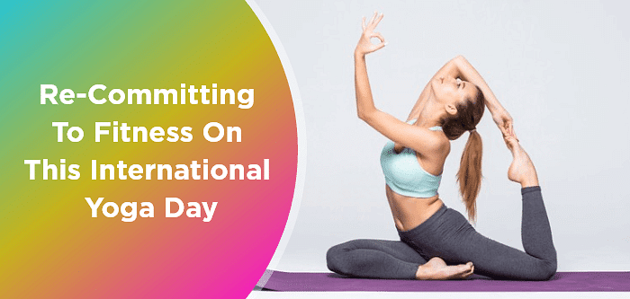 Re-committing to fitness on this International Yoga Day