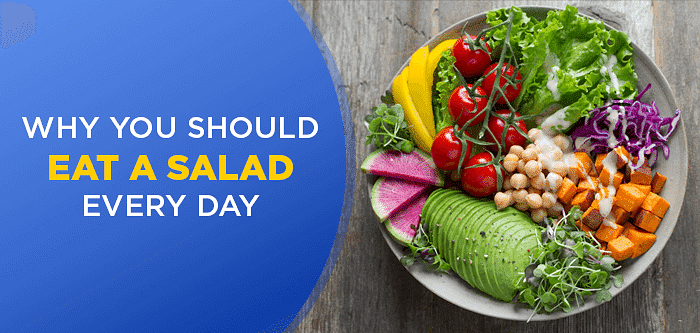 7 Benefits of Eating Salads Regularly