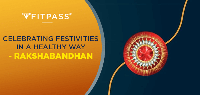 This Rakshabandhan Only Gain Happiness and No Weight: Here’s How!
