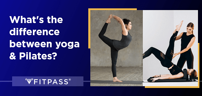 Pilates vs Yoga what's the Difference? 