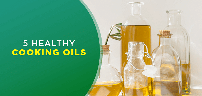 How to Choose Healthy Cooking Oil