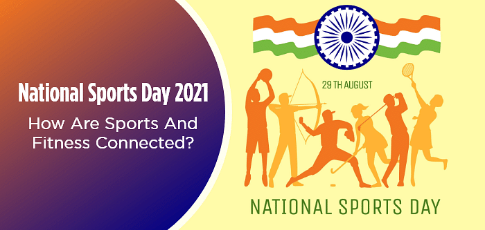 National Sports Day 2021: How Are Sports And Fitness Connected?