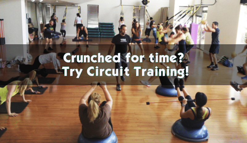 Crunched For Time? Try Circuit Training!
