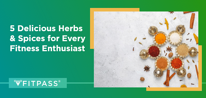 5 Delicious Herbs & Spices for Every Fitness Enthusiast