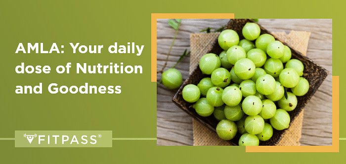 AMLA: Your Daily Dose Of Nutrition And Goodness | FITPASS