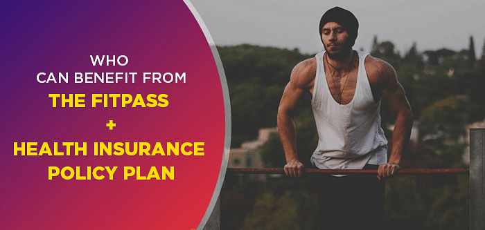 Who Can Benefit from the FITPASS + Health Insurance Policy Plan