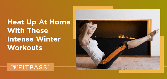 Heat Up At Home With These Intense Winter Workouts