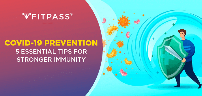 Covid-19 Prevention | 5 Essential Tips for Stronger Immunity
