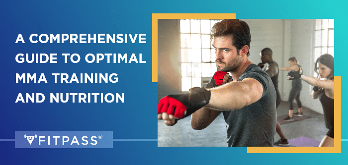 A Comprehensive Guide to Optimal MMA Training and Nutrition