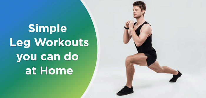 Simple Leg Workouts You Can Do at Home