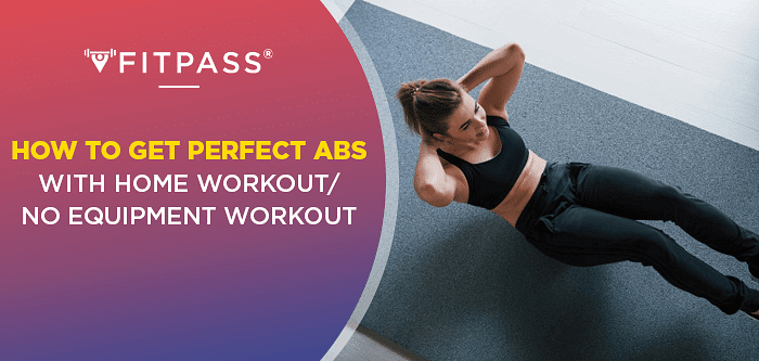 7 Exciting Chiseled Abs Workout at Home. Try Now!