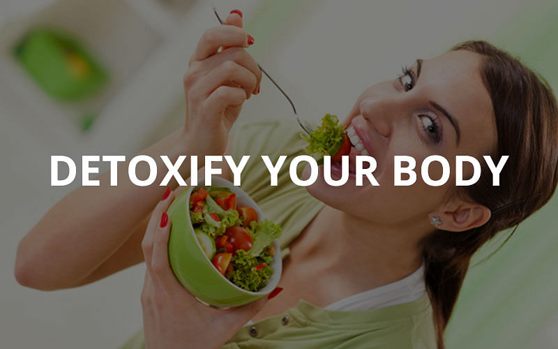 Detoxify Your Body.