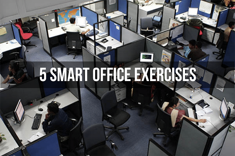 5 Smart Office Exercises