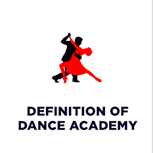 Definition Of Dance Academy Durgapura